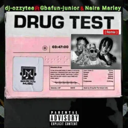 Gbafun Junior - Drug Test (Remix) (feat. Naira Marley)