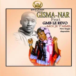Gisma - Moi Je T'aime