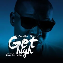 GodZilla - Get High