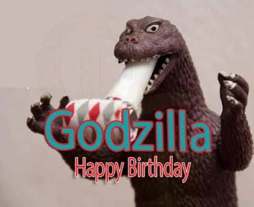 GodZilla - Happy Birthday