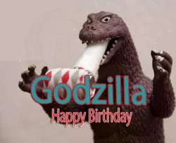 GodZilla - Happy Birthday