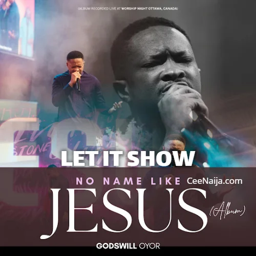 Godswill Oyor - Let It Show