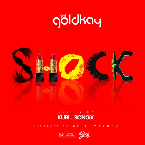GoldKay - Shock (feat. Kurl Songx)