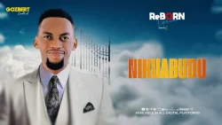Goodluck Gozbert - Nikuabudu
