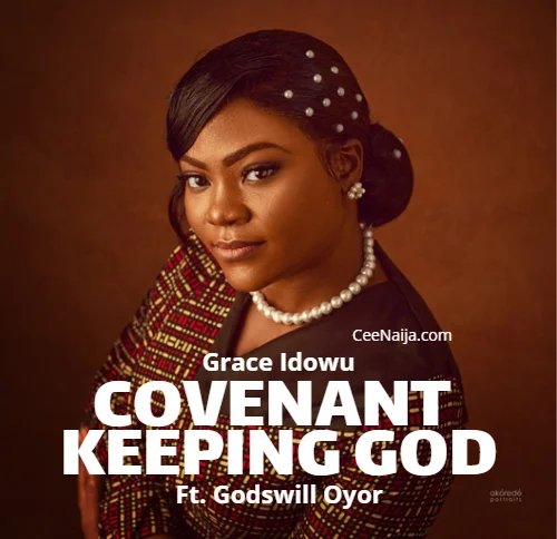 Grace Idowu - Covenant Keeping God