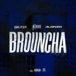 Graya - Brouncha (feat. Ninho & Alonzo)