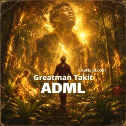 Greatman Takit - ADML