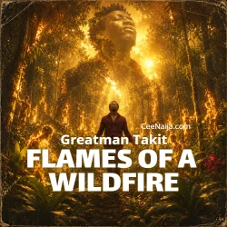 Greatman Takit - FLAMES OF A WILDFIRE (feat. Sherri Lewis)