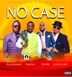 GucciMane Eko - No Case (feat. Davido, Pasuma & DJ Jimmy Jatt)