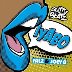 GuiltyBeatz - IYABO (feat. Falz & Joey B)