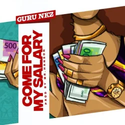 Guru - Come For My Salary
