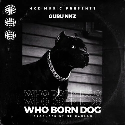 Guru NKZ - Who Born Dog