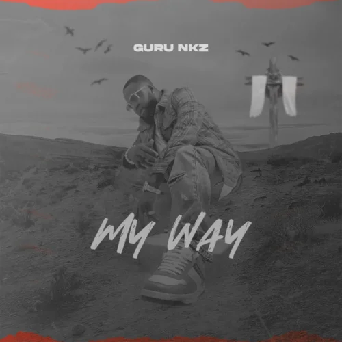 Guru Nkz - My Way (feat. My Way)