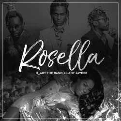 H Art The Band - Rosella (feat. Lady JayDee)