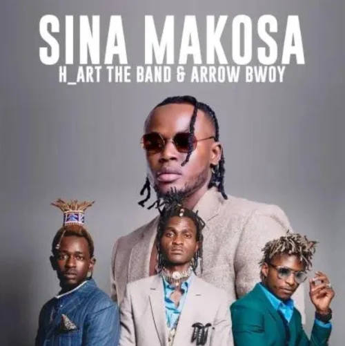 H_Art The Band & Arrow Bwoy - Sina Makosa (feat. Arrow Bwoy)
