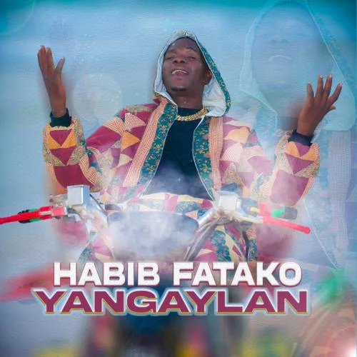 Habib Fatako - Yangaylan