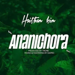 Haitham Kim - Ananichora