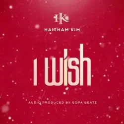 Haitham Kim - I Wish