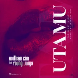 Haitham Kim - Utamu (feat. Young Lunya)