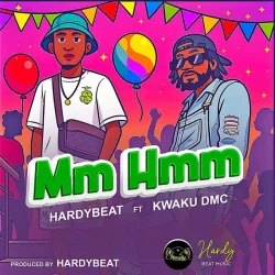 Hardybeat - Mm Hmm (feat. Kwaku DMC)