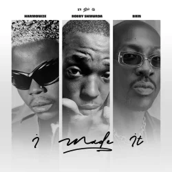 Harmonize - I Made It (feat. Bobby Shmurda & Bie)