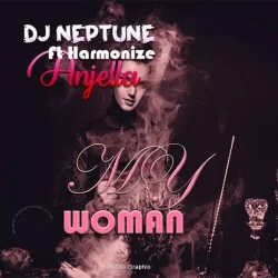 Harmonize - My Woman (feat. Anjella)