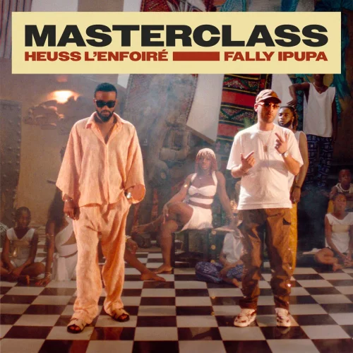 Heuss L'enfoiré - MASTERCLASS (feat. Fally Ipupa)