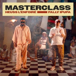 Heuss L'enfoiré - MASTERCLASS (feat. Fally Ipupa)