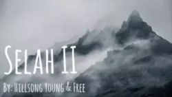 Hillsong Young - Selah II (feat. Free)