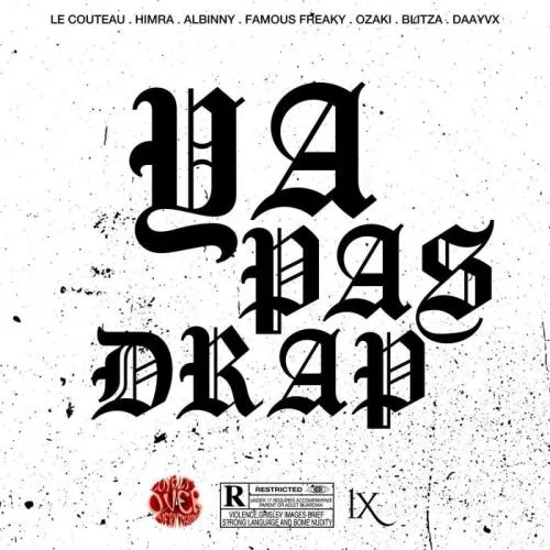 Himra - Ya Pas Drap (feat. ALBINNY , Famous Freaky, Ozaki & Blitza)