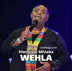 Hlengiwe Mhlaba - Wehla