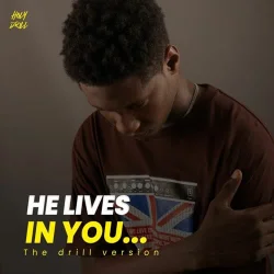 Holy Drill - He Lives In You