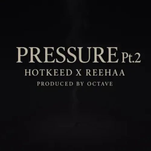 Hotkeed - Pressure Pt 2