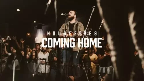 Housefires - Coming Home