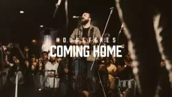 Housefires - Coming Home