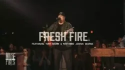 Housefires - Fresh Fire (feat. Tony Brown + Maryanne J. George)