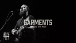 Housefires - Garments (feat. Video)