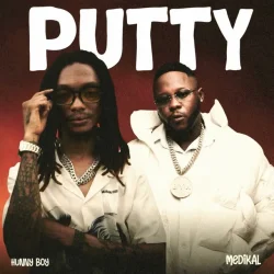 Hunny Boy - Putty (feat. Medikal)