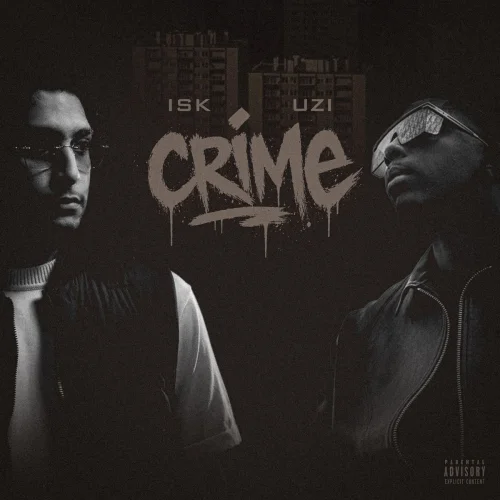 ISK - Crime (feat. Uzi)