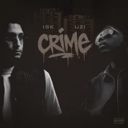 ISK - Crime (feat. Uzi)