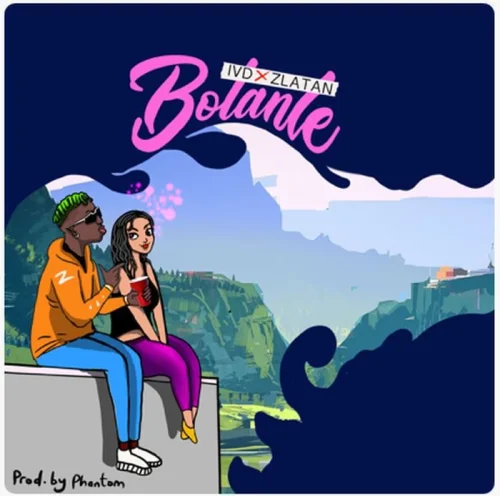 IVD - Bolanle (Pepper Dem) (feat. Zlatan)