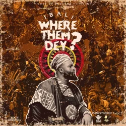 Ibali - Where Them Dey