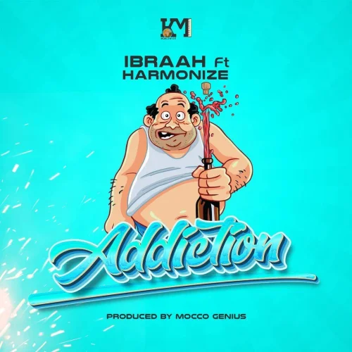 Ibraah - Addiction (feat. Harmonize)