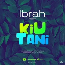 Ibrah Nation - Kiutani