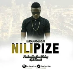 Ibrah Nation - Nilipize