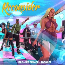 Ice Prince - Reconsider (feat. Big Klef)
