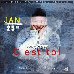 Icesy Songz - C'est Toi