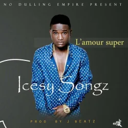 Icesy Songz - La Amour Super