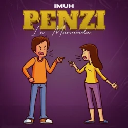 Imuh - Penzi La Manunda