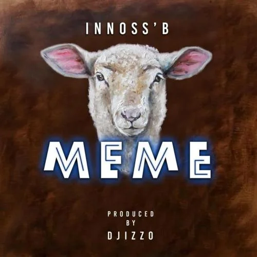 Innoss'B - MEME